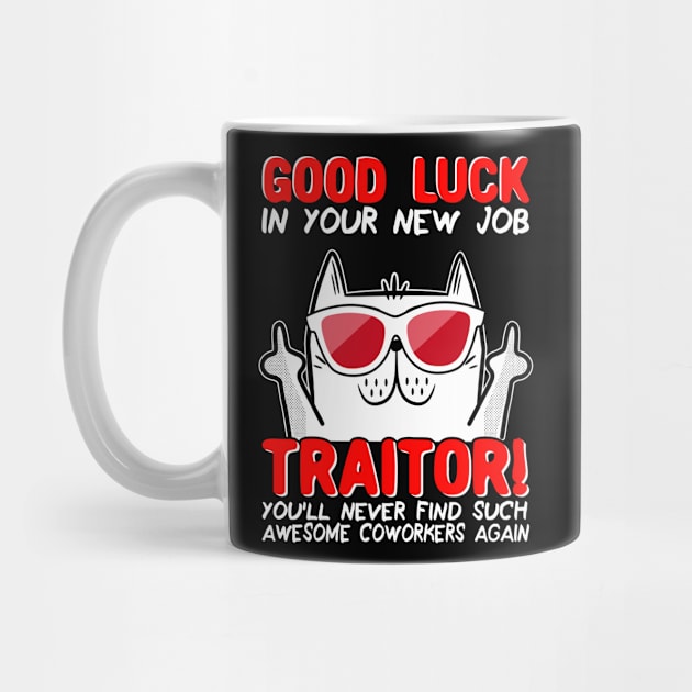 Farewell Coworkers Leaving Job Colleague Quitting Traitor by auviba-design